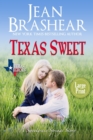 Texas Sweet (Large Print Edition) : A Sweetgrass Springs Story - Book