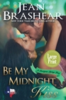 Be My Midnight Kiss (Large Print Edition) : A Sweetgrass Springs Story - Book