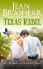 Texas Rebel : The Gallaghers of Sweetgrass Springs - Book