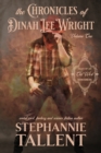 The Chronicles Of Dinah Lee Wright Volume 1 : Tales Of An Old West Sorceress - Book