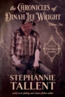 The Chronicles Of Dinah Lee Wright Volume 2 : Tales Of An Old West Sorceress - Book