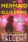 The Mermaid of Ellis Prime : and other stories - Book