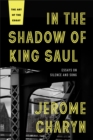 In the Shadow of King Saul : Essays on Silence and Song - Book