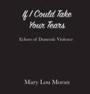 If I Could Take Your Tears - Book