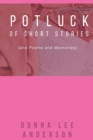 Potluck of Stories : And Poems and Memories - Book