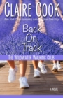 The Wildwater Walking Club : Back on Track: Book 2 of The Wildwater Walking Club series - Book