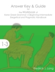 Answer Key & Guide for the Workbook of Koine Greek Grammar : A Beginning-Intermediate Exegetical and Pragmatic Handbook - Book
