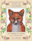 The Man and the Fox -- El hombre y el zorro : English-Spanish Edition - Book