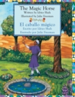 The Magic Horse - El caballo magico : English-Spanish Edition - Book