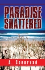 Paradise Shattered - Book