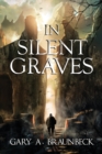 In Silent Graves - Book