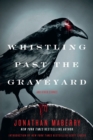 Whistling Past the Graveyard - Book