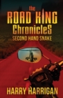 The Road King Chronicles : Second Hand Snake - Book