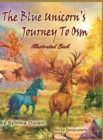 The Blue Unicorn's Journey to Osm Illustrated Book - Book
