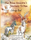 The Blue Unicorn's Journey To Osm Coloring Book - Book