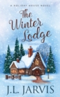 The Winter Lodge : A Holiday House Novel - eBook