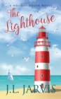 The Lighthouse : A Holiday House Novel - Book