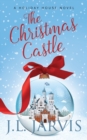 The Christmas Castle : A Holiday House Novel - Book