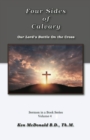 The Four Sides of Calvary : Our Lord's Battle on the Cross - Book