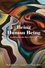 Being Human Being : Transforming the Race Discourse - Book