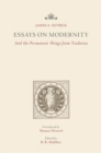 Essays on Modernity : And the Permanent Things from Tradition - Book