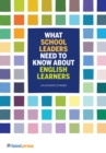 What School Leaders Need to Know About English Learners - eBook