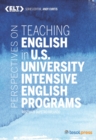 Perspectives on English in U.S. University Intensive English Programs - Book