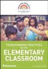 Transforming Practices for the Elementary Classroom - Book