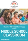 Transforming Practices for the Middle School Classroom - Book