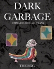 Dark Garbage & The Egg - Book