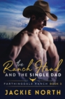 The Ranch Hand and the Single Dad : A Gay M/M Cowboy Romance - Book