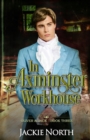 In Axminster Workhouse : A Gay M/M Historical Romance - Book