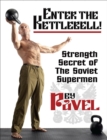 Enter The Kettlebell! : Strength Secret of the Soviet Supermen - Book