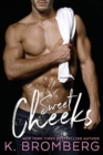 Sweet Cheeks - Book