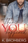 Then You Happened - Book