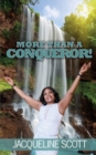 More Than A Conqueror! - Book