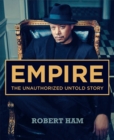 Empire : The Unauthorized Untold Story - Book