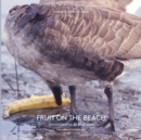 Jamaica Bay Pamphlet Library 05 : Fruit on the Beach - Book
