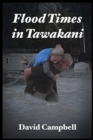 Flood Times in Tawakani - Book