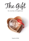 The Gift : My Journey of Singlehood - Book