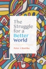 The Struggle for a Better World - eBook