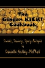 The Ginger Kick! Cookbook - Book