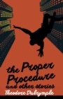 The Proper Procedure and Other Stories - Book