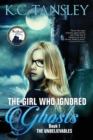 The Girl Who Ignored Ghosts - Book