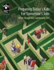 Preparing Today's Kids for Tomorrow's Jobs - eBook