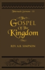 The Gospel of the Kingdom : Tabernacle Sermons III - Book