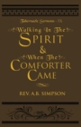 Walking in the Spirit & When the Comforter Came : Tabernacle Sermons IX - Book
