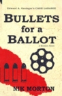 Bullets for a Ballot - Book