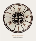 Beauty and Identity : Islamic Art from the Los Angeles County Museum of Art - Book