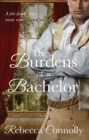 The Burdens of a Bachelor - eBook